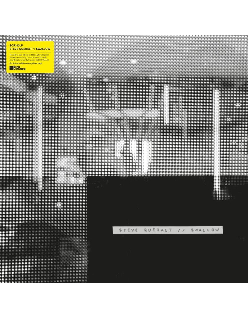 (LP) Steve Queralt (Ride) - Swallow (Neon Yellow Vinyl)