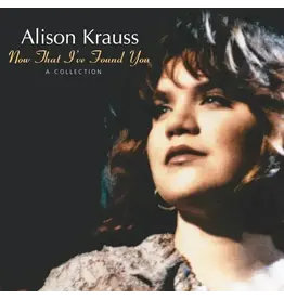 Concord Jazz (LP) Alison Krauss - Now That I Found You: A Collection (30th Anniversary) (2025 Reissue)