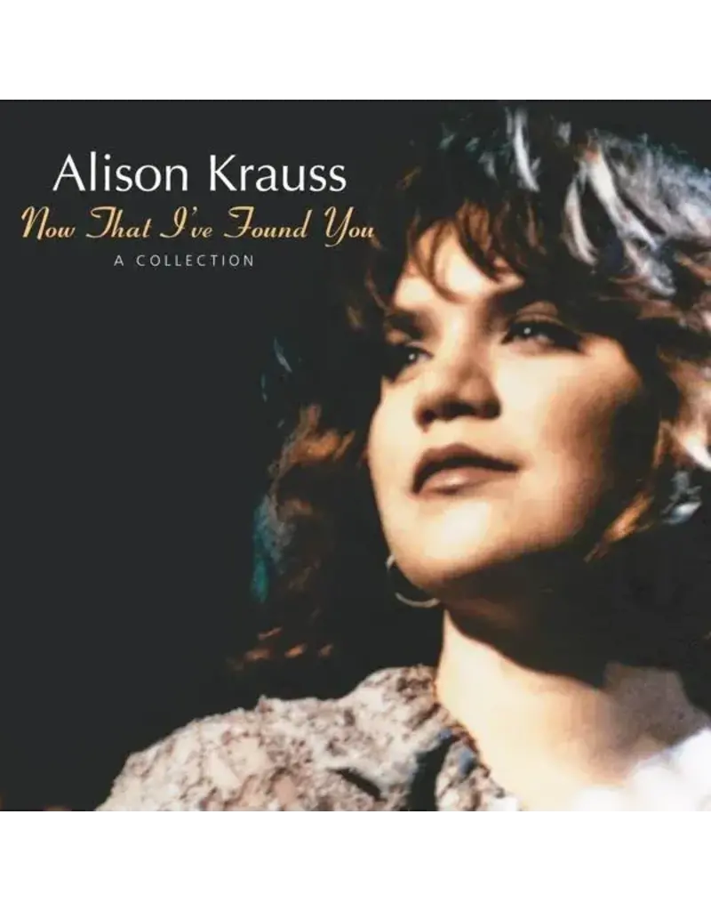 Concord Jazz (LP) Alison Krauss - Now That I Found You: A Collection (30th Anniversary) (2025 Reissue)