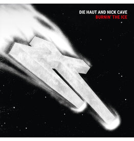 (LP) Die Haut & Nick Cave - Burnin' The Ice (Indie Exclusive Red Vinyl)