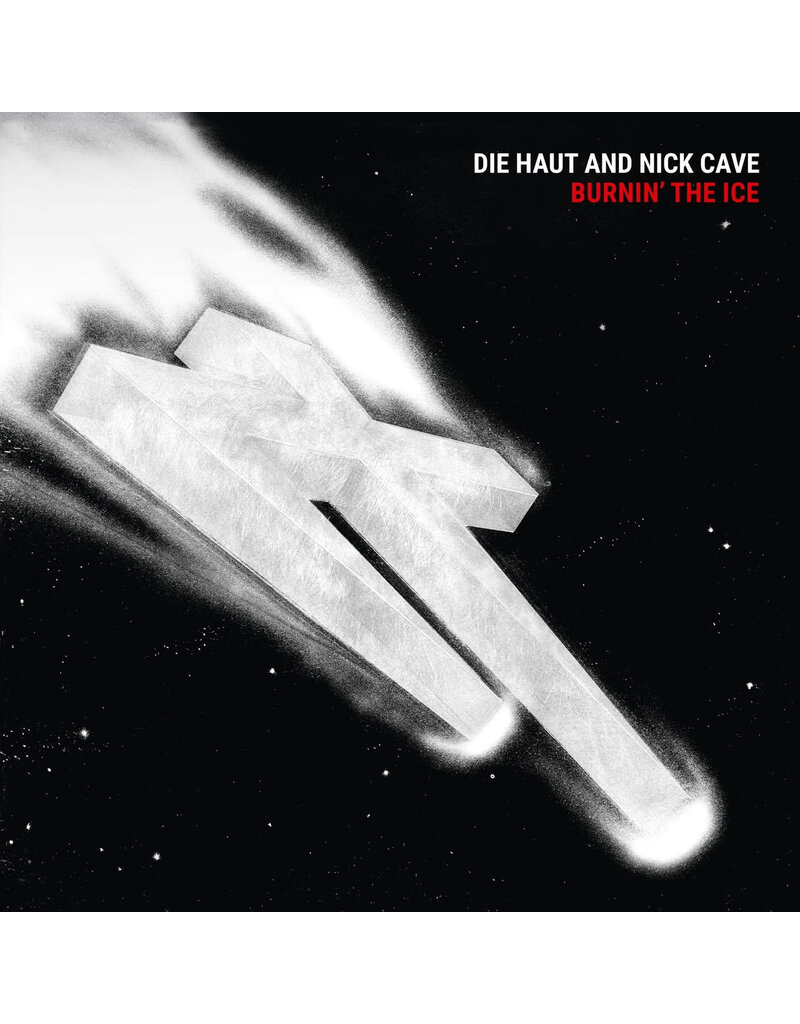 (LP) Die Haut & Nick Cave - Burnin' The Ice (Indie Exclusive Red Vinyl)