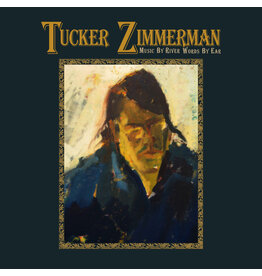 (LP) Tucker Zimmerman - Music By River Words By Ear (C. 2002)