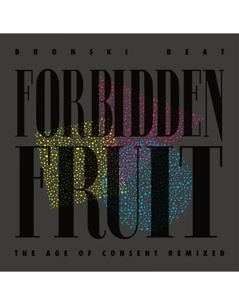 (LP) Bronski Beat - Forbidden Fruit (The Age Of Consent Remixed)