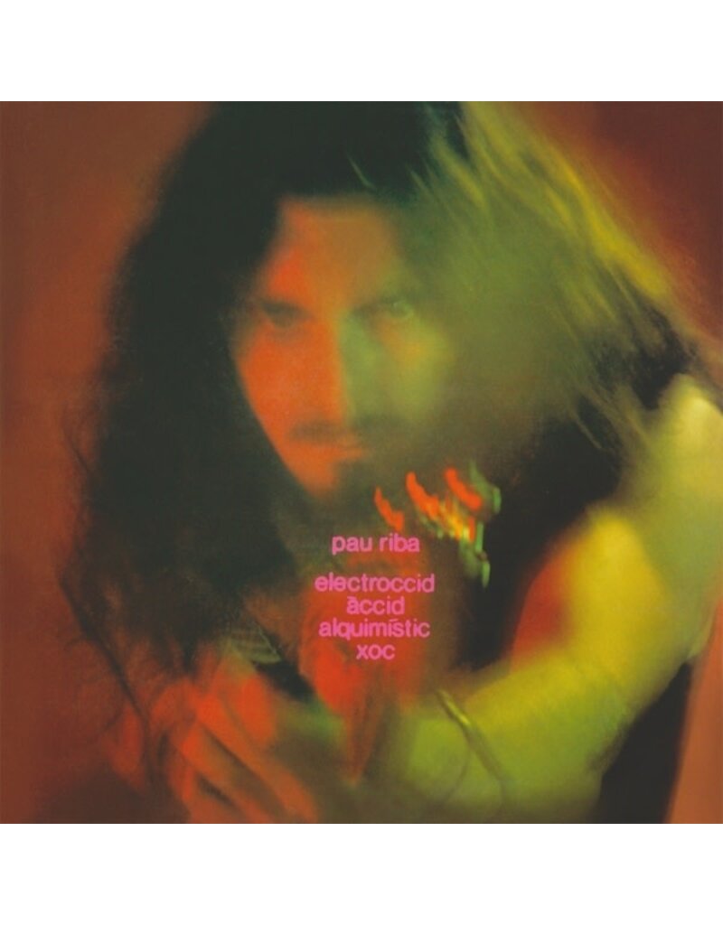 (LP) Pau Riba - Electroccid Accid Alquimistic Xoc (C. 1975)