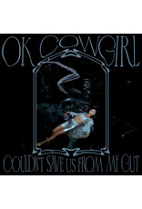 (LP) OK Cowgirl - Couldn’t Save Us From My Gut (Colour Vinyl)