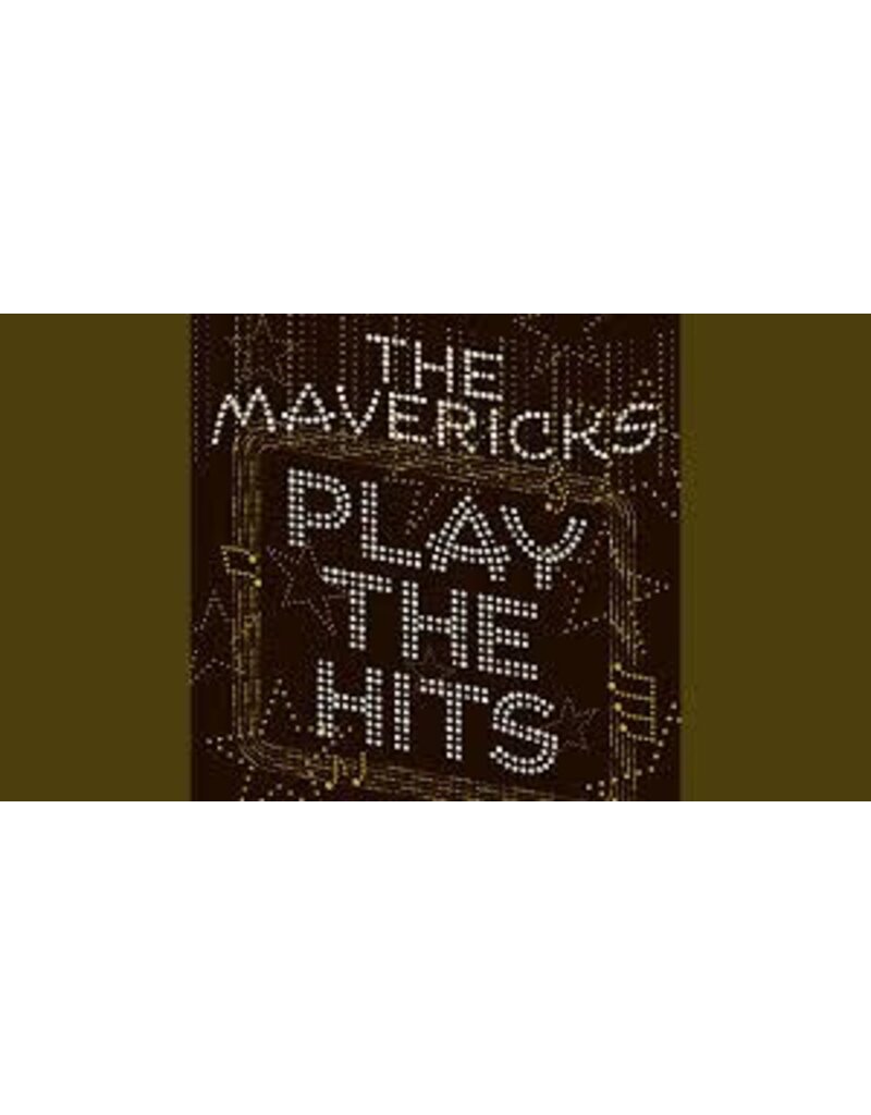 (LP) Mavericks - Play the Hits