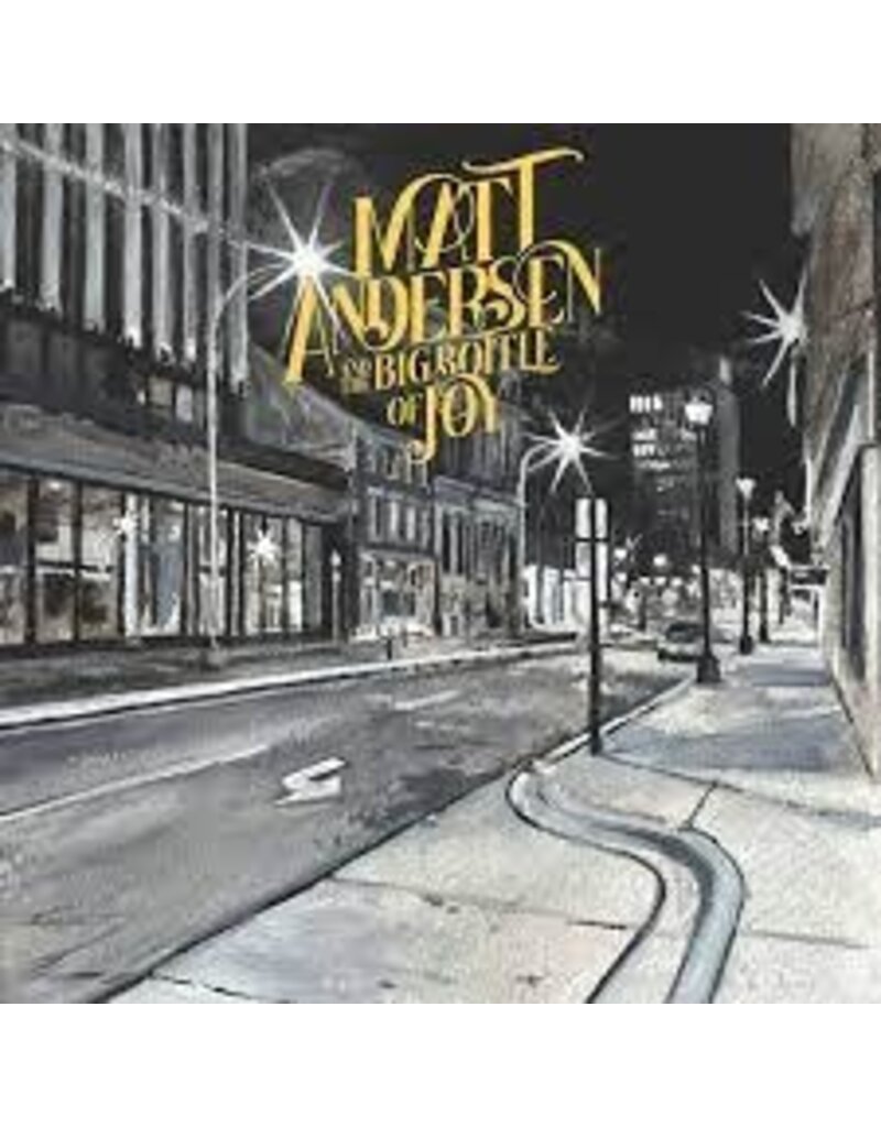 Sonic Records (LP) Matt Andersen - Big Bottle Of Joy **********DEEP DISCOUNT IN EFFECT!**********