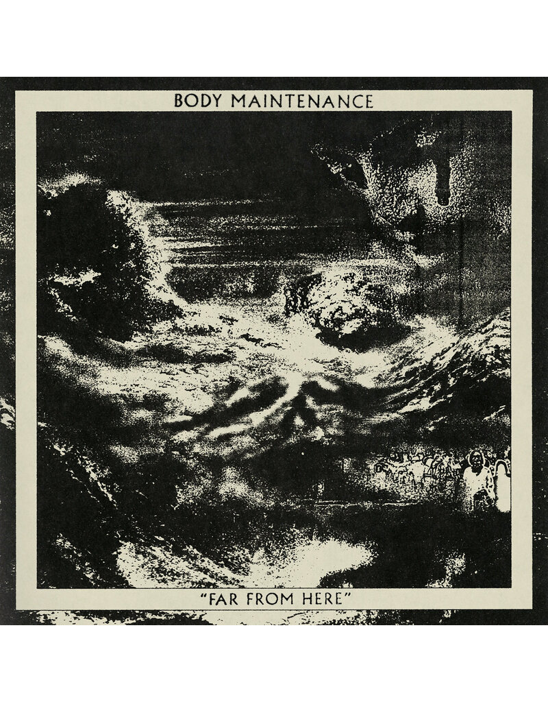 (LP) Body Maintenance - Far From Here