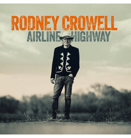 (LP) Rodney Crowell - Airline Highway (Black Vinyl)