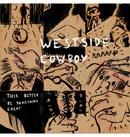 (LP) Westside Cowboy - This Better Be Something Great (EP)