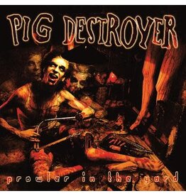 Relapse Records (LP) Pig Destroyer - Prowler In The Yard