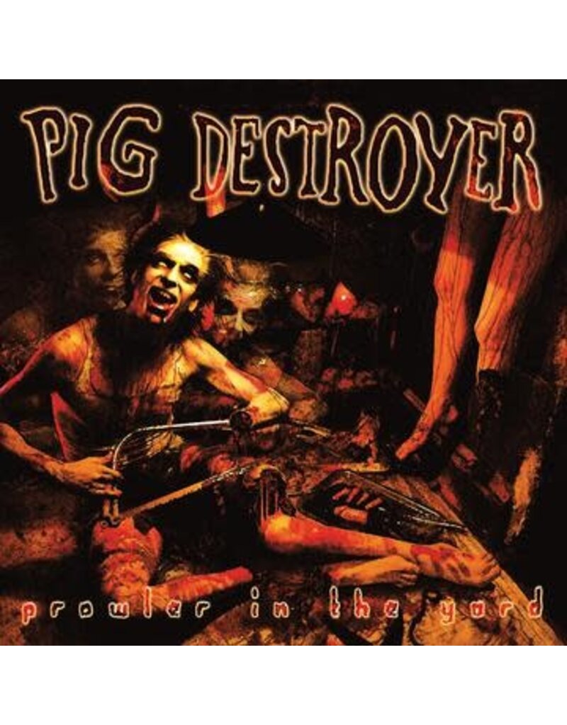 Relapse Records (LP) Pig Destroyer - Prowler In The Yard