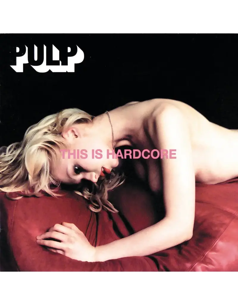 UK IMPORT (LP) Pulp - This Is Hardcore (2LP) (UK Import)