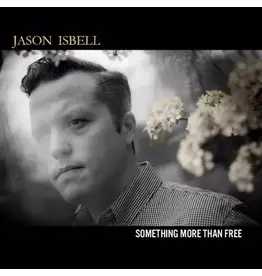 (LP) Jason Isbell - Something More Than Free (10th Anniversary Edition) (Black Vinyl) [2LP]
