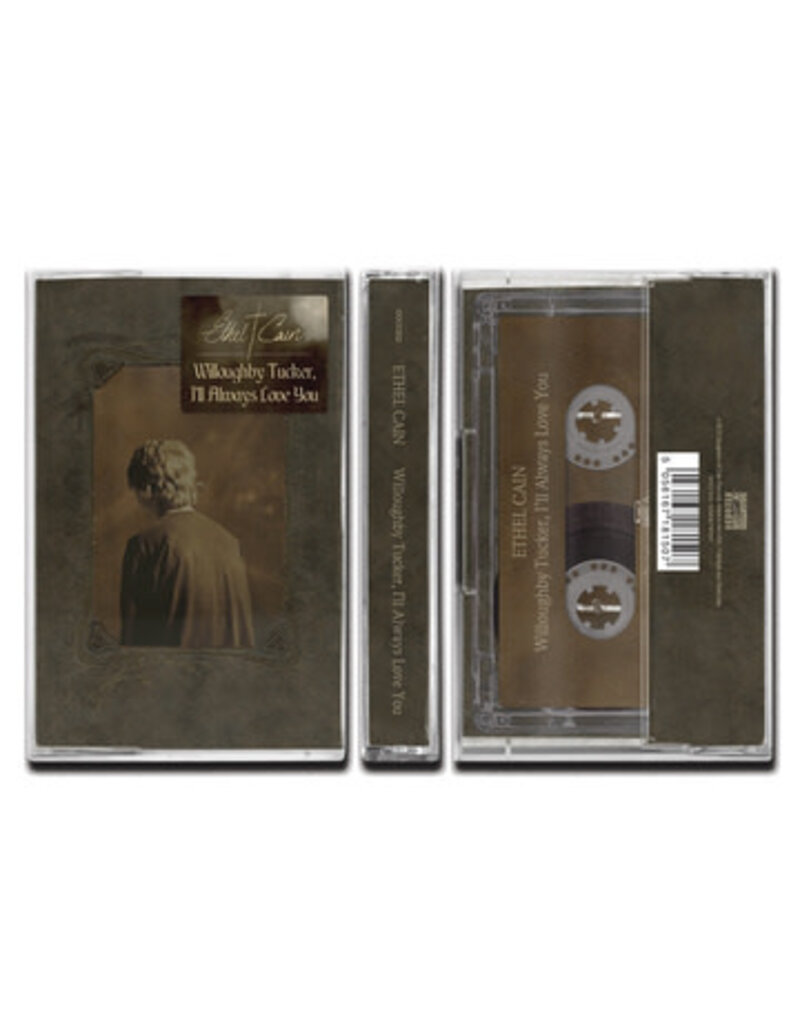(CS) Ethel Cain - Willoughby Tucker, I'll Always Love You (Cassette)