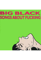 (LP) Big Black - Songs About Fucking (2018 Reissue)