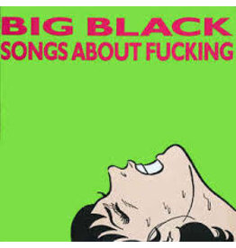 (LP) Big Black - Songs About Fucking (2018 Reissue)
