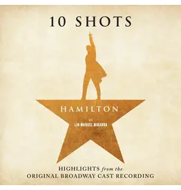 (LP) Original Broadway Cast - Hamilton: 10 Shots (Highlights From The Original Broadway Cast Recording) (Standard Cabinet Battle Vinyl)