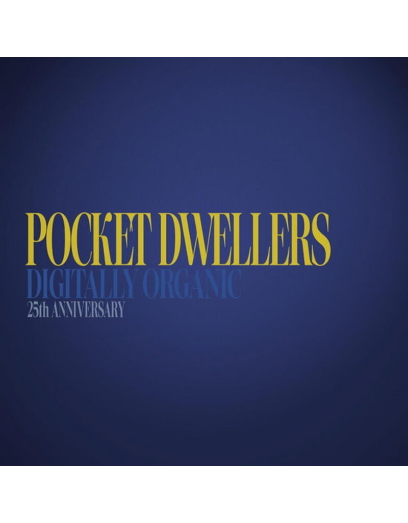 (LP) Pocket Dwellers - Digitally Organic (25th Anniversary) (Standard Black)