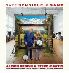 (LP) Alison Brown & Steve Martin  - SAFE, SENSIBLE AND SANE (Standard Black Vinyl)