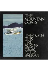 (LP) Mountain Goats - Through This Fire Across from Peter Balkan (Indie Bluewater Vinyl)