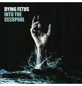Relapse Records (LP) Dying Fetus - Into The Cesspool (Picture Disc) BF25