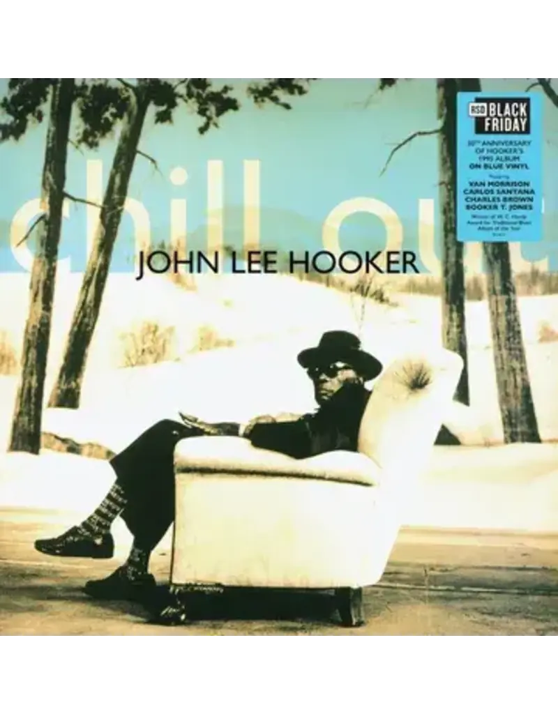 BMG Rights Management (LP) John Lee Hooker - Chill Out: 30th Anniversary (Blue Vinyl) BF25