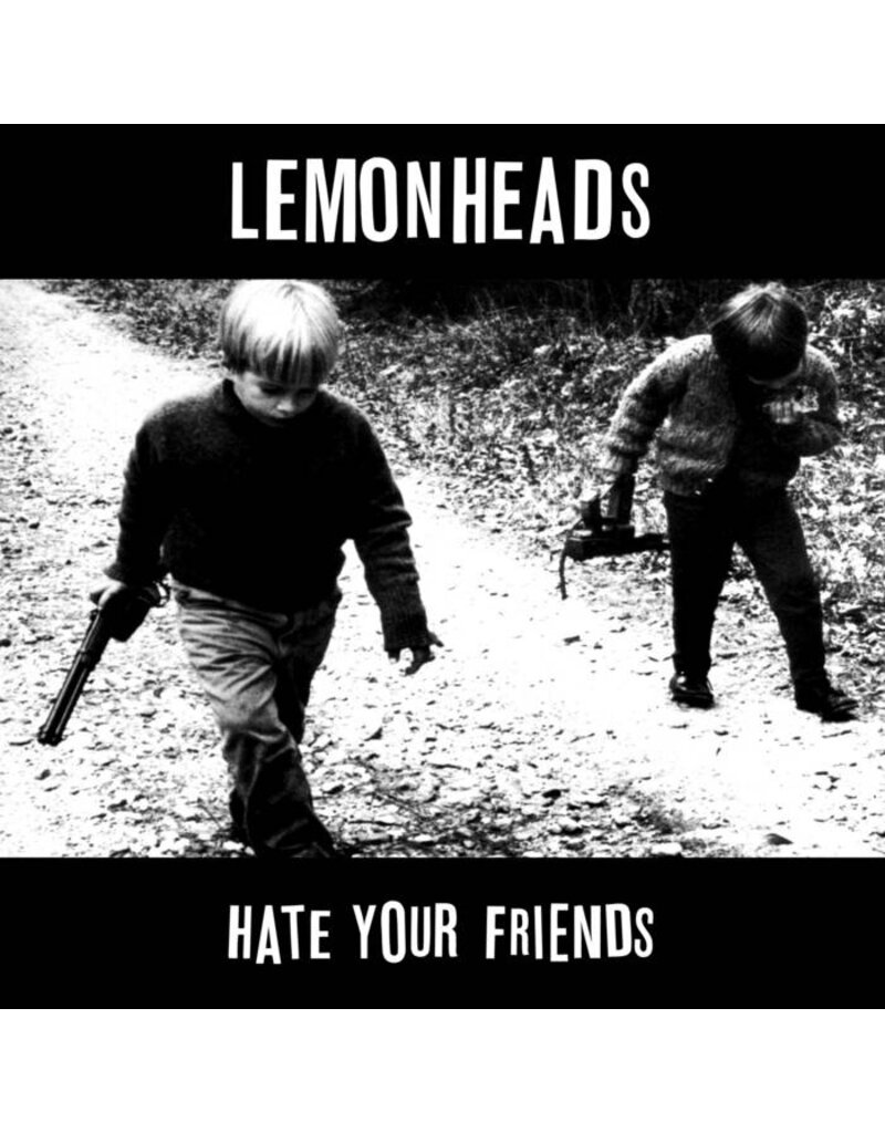 Fire (LP) Lemonheads - Hate Your Friends (2024 Reissue)