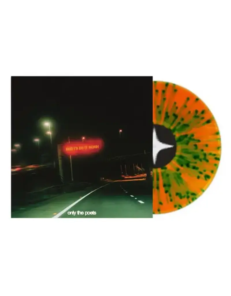 Republic (LP) Only The Poets - and i'd do it again (Indie Exclusive Orange w/ Green Splatter Vinyl)