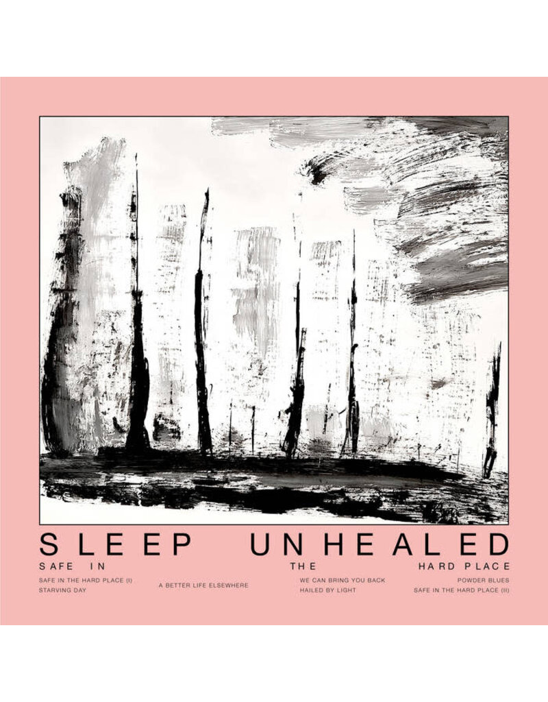 (LP) Sleep Unhealed - Safe In the Hard Place