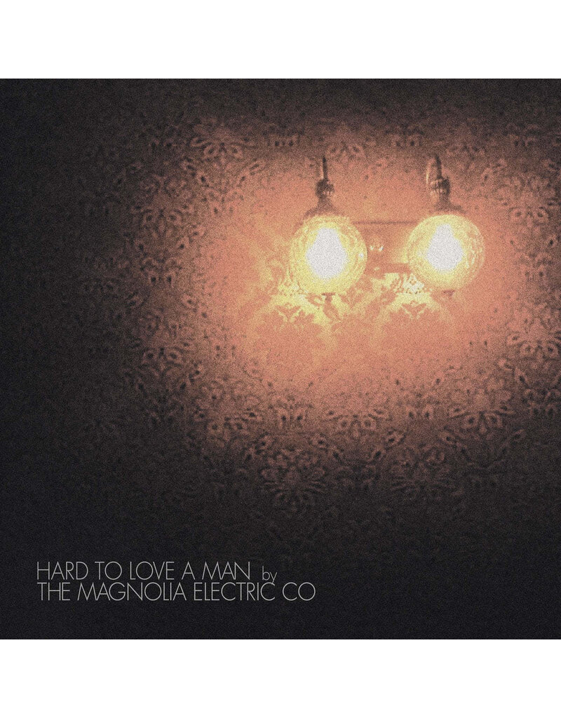 (LP) Magnolia Electric Co. - Hard To Love A Man (EP) (25th Anniversary)