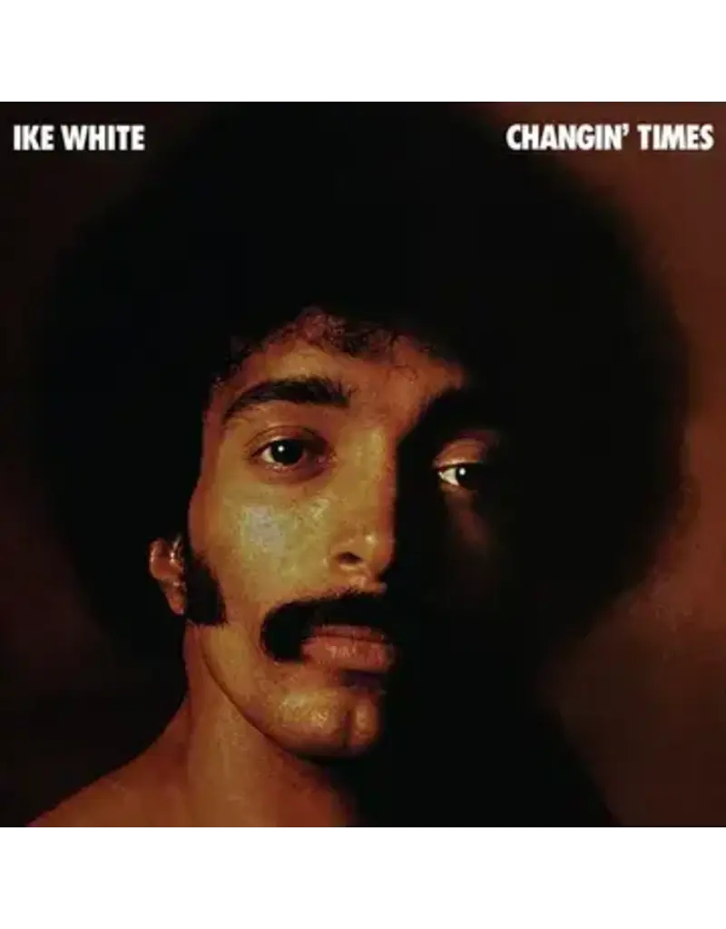(LP) Ike White - Changin' Times (RSD26) DFB
