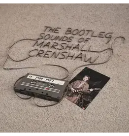 (LP) Marshall Crenshaw - The Bootleg Sounds of Marshall Crenshaw: 1984-87 (RSD26)