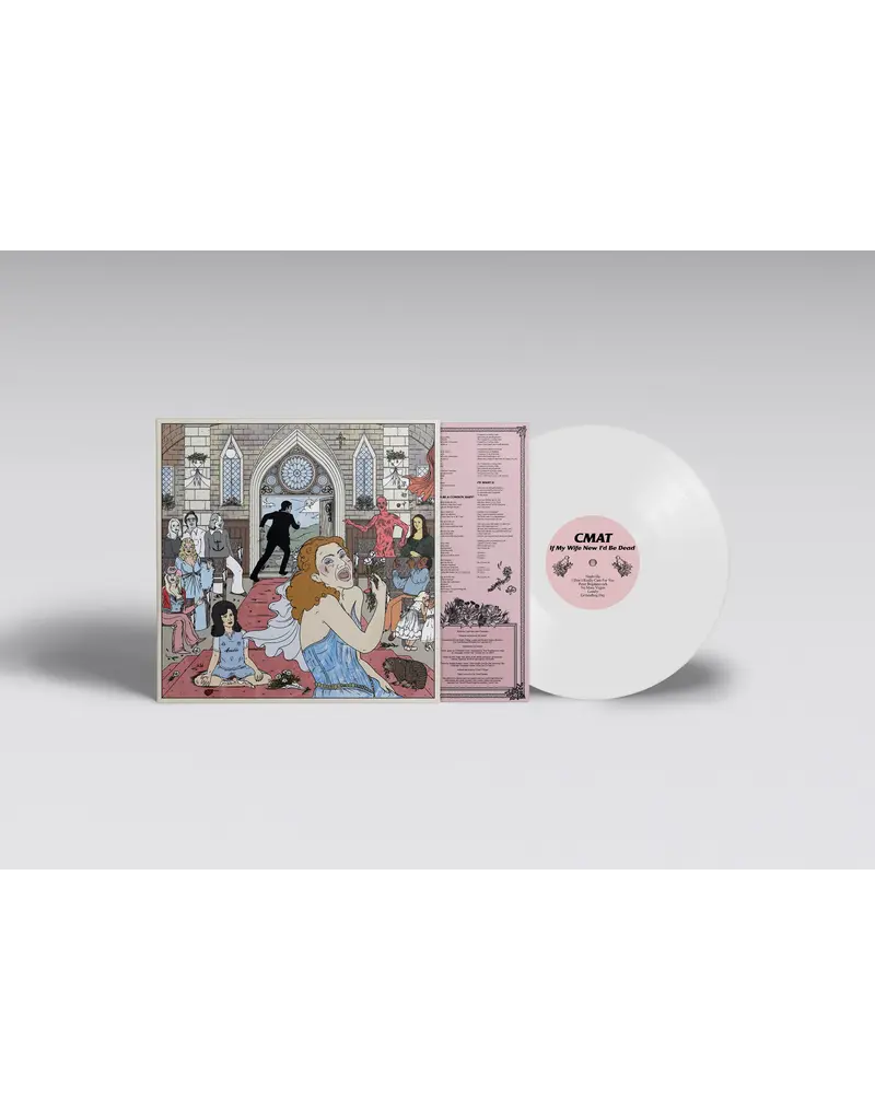 (LP) CMAT - If My Wife New I'd Be Dead (White Vinyl)