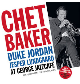 (LP) Chet Baker - At George Jazzcafe, Arnhem, 1983, The Netherlands (RSD26)