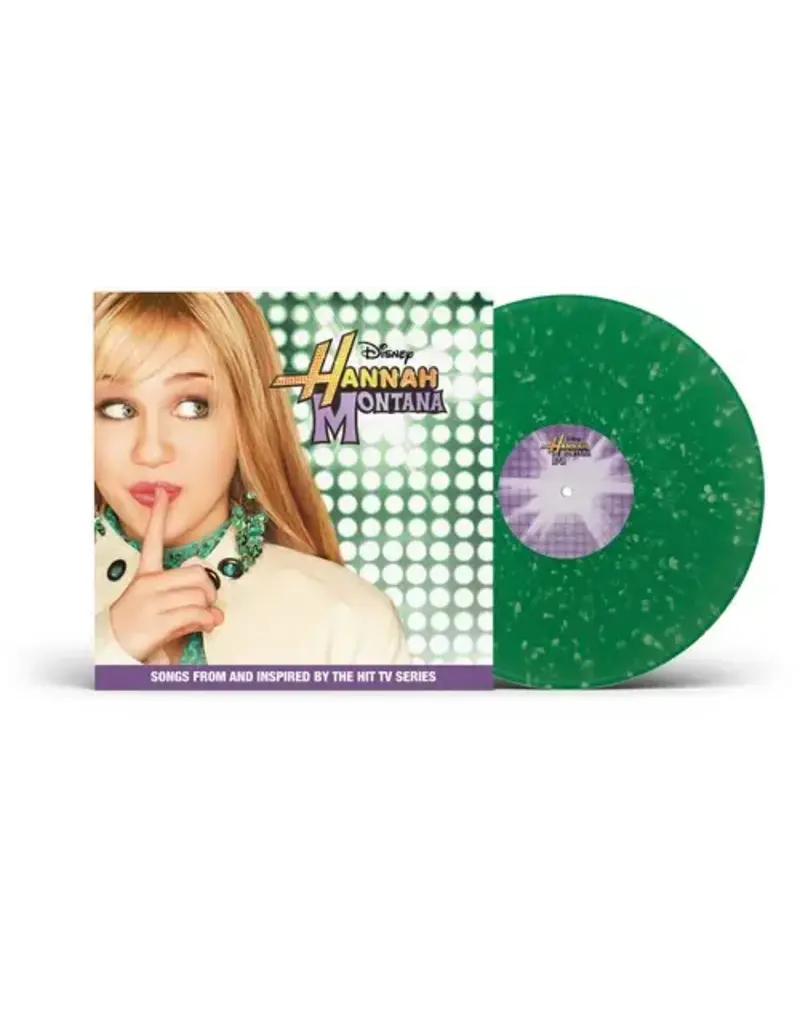 Disney (LP) Hannah Montana (Miley Cyrus) - Hannah Montana (Songs From & Inspired by the TV Series) (Green Splatter)