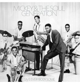 (LP) Mickey & The Soul Generation - Give Everybody Some (Opaque Silver Vinyl)