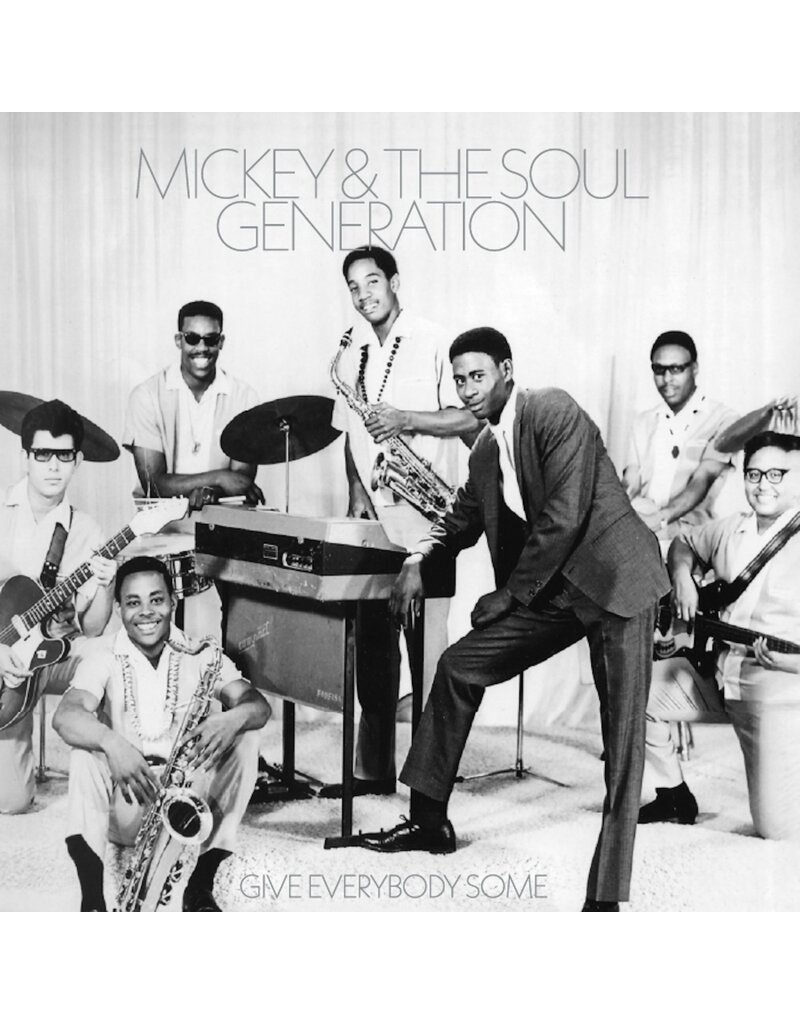 (LP) Mickey & The Soul Generation - Give Everybody Some (Opaque Silver Vinyl)