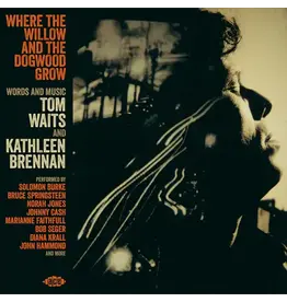 Ace (CD) Various Artists - Where The Willow And The Dogwood Grow (Tom Waits tribute)