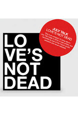 (LP) July Talk - Touch 10 / Love's Not Dead