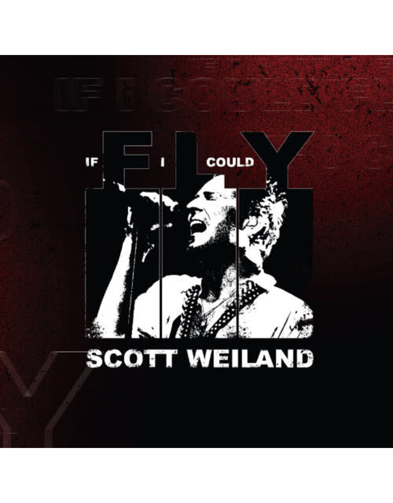 Caroline/EMI (LP) Scott Weiland - If I Could Fly (7" Indie Exclusive)