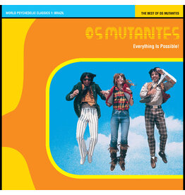 Luaka Bop (LP) Os Mutantes - Everything Is Possible! The Best of Os Mutantes - World Psychedelic Classics 1