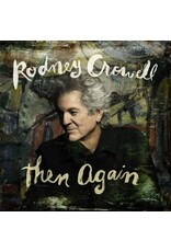 (LP) Rodney Crowell - Then Again (Indie Exclusive Swamp Green Vinyl)