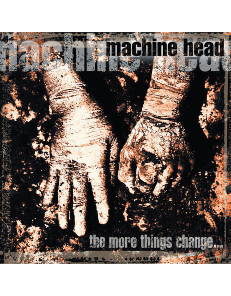 Atlantic (LP) Machine Head - The More Things Change (Metal Matters Campaign)