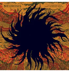 (LP) Neurosis - An Undying Love For A Burning World (Yellow/Red/Black Swirl Vinyl) (2LP)
