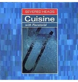 (LP) Severed Heads - Cuisine (With Piscatorial) (2LP Reissue)