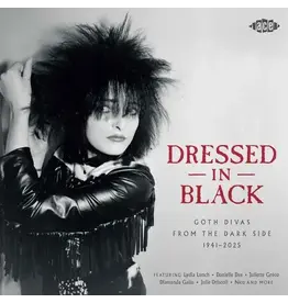Ace (LP) V/A - Dressed In Black: Goth Divas From The Dark Side 1941-2025 (2LP)