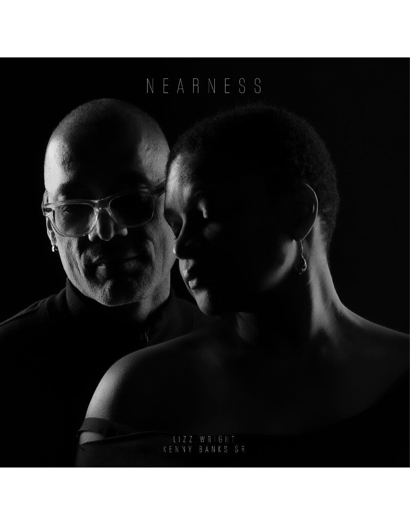 Candid (CD) Lizz Wright and Kenny Banks Sr. - Nearness
