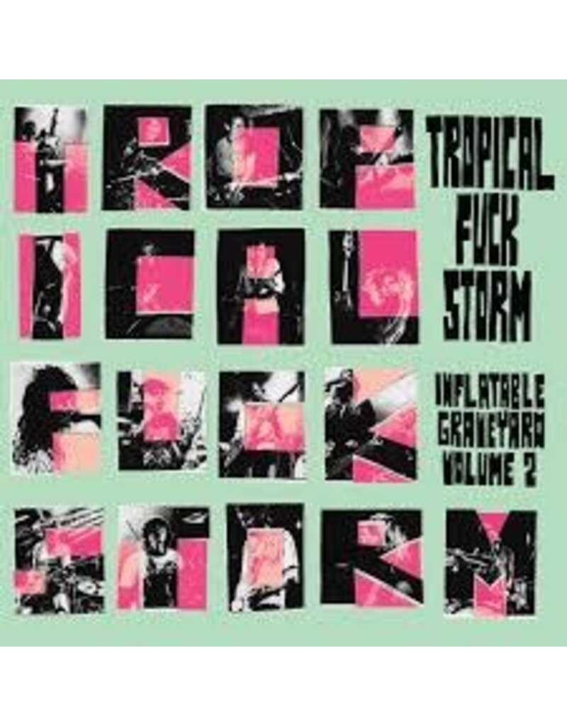 Fire (LP) Tropical Fuck Storm - Inflatable Graveyard Volume 2 (Indie Exclusive Turquoise Vinyl)