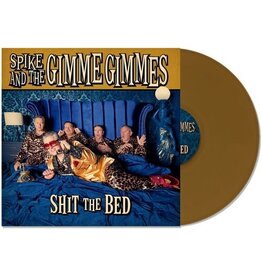 (LP) Spike & The Gimme Gimmes - Shit The Bed (Limited Gold Vinyl)